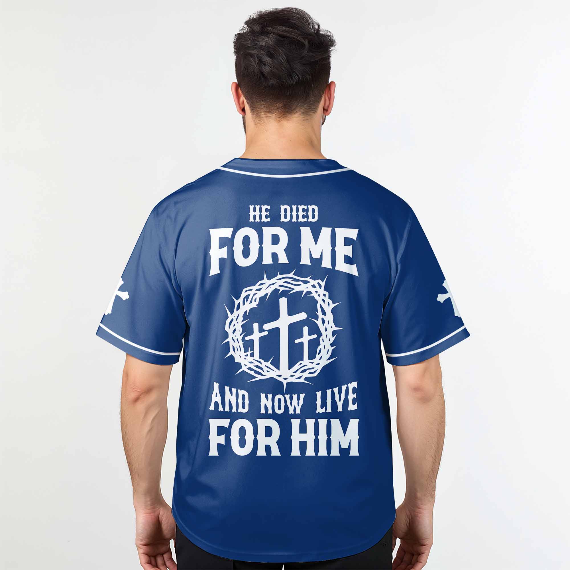 "He Died For Me" Baseball Jersey