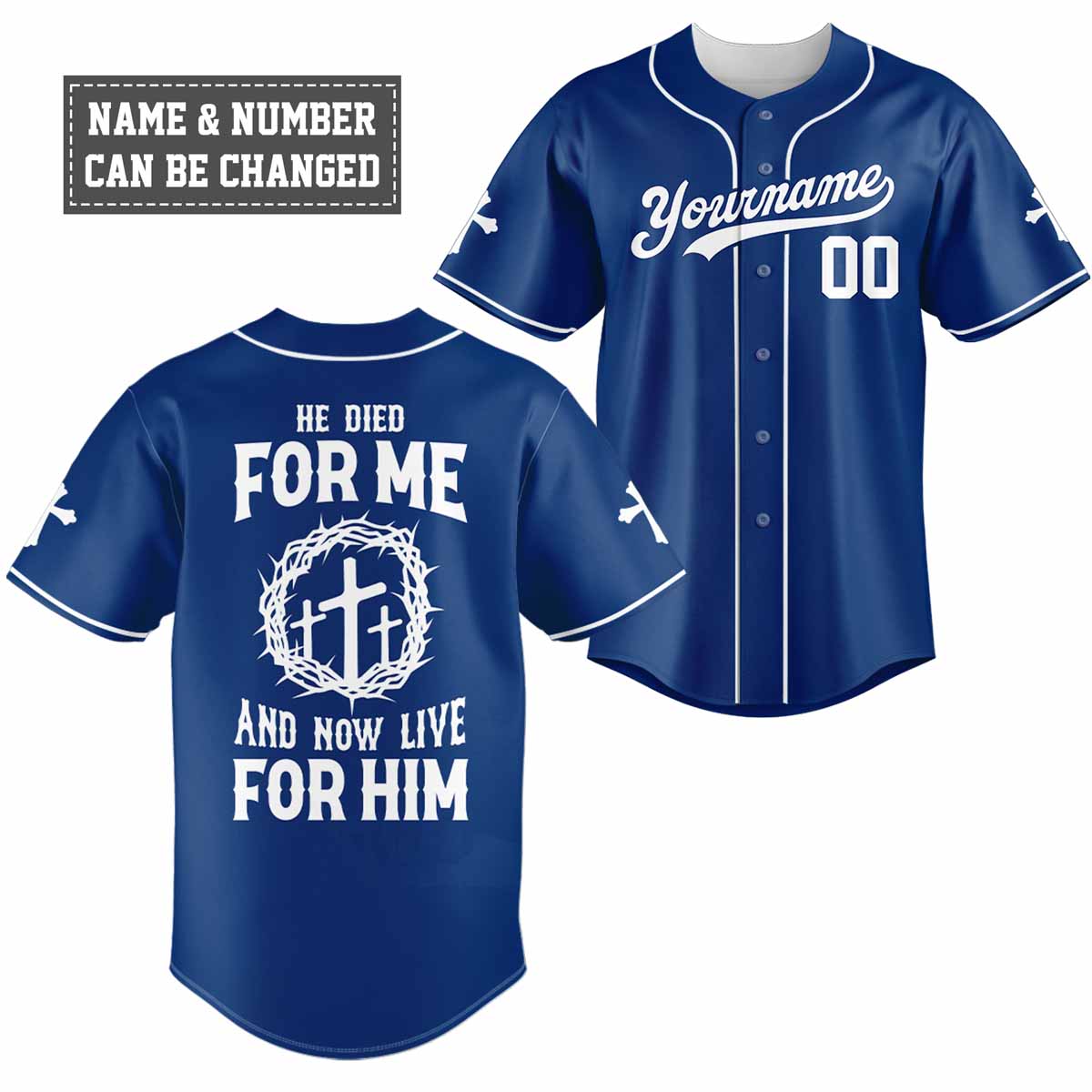"He Died For Me" Baseball Jersey Personalized