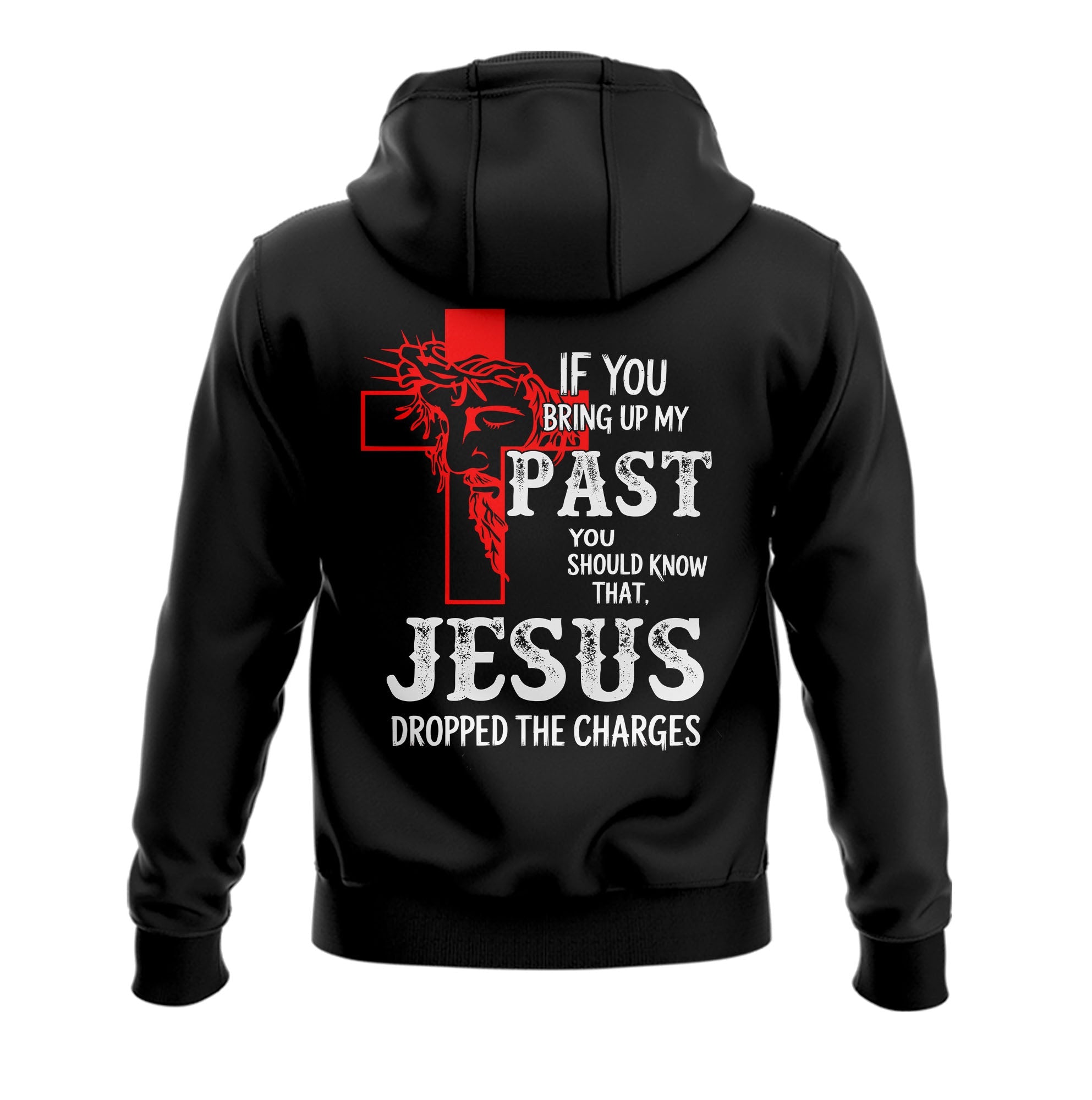 Jesus Dropped The Charges Hoodie
