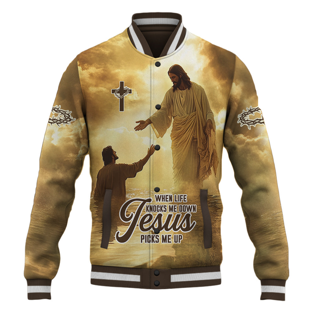 When Life Knocks Me Down Jesus Picks Me Up Baseball Jacket