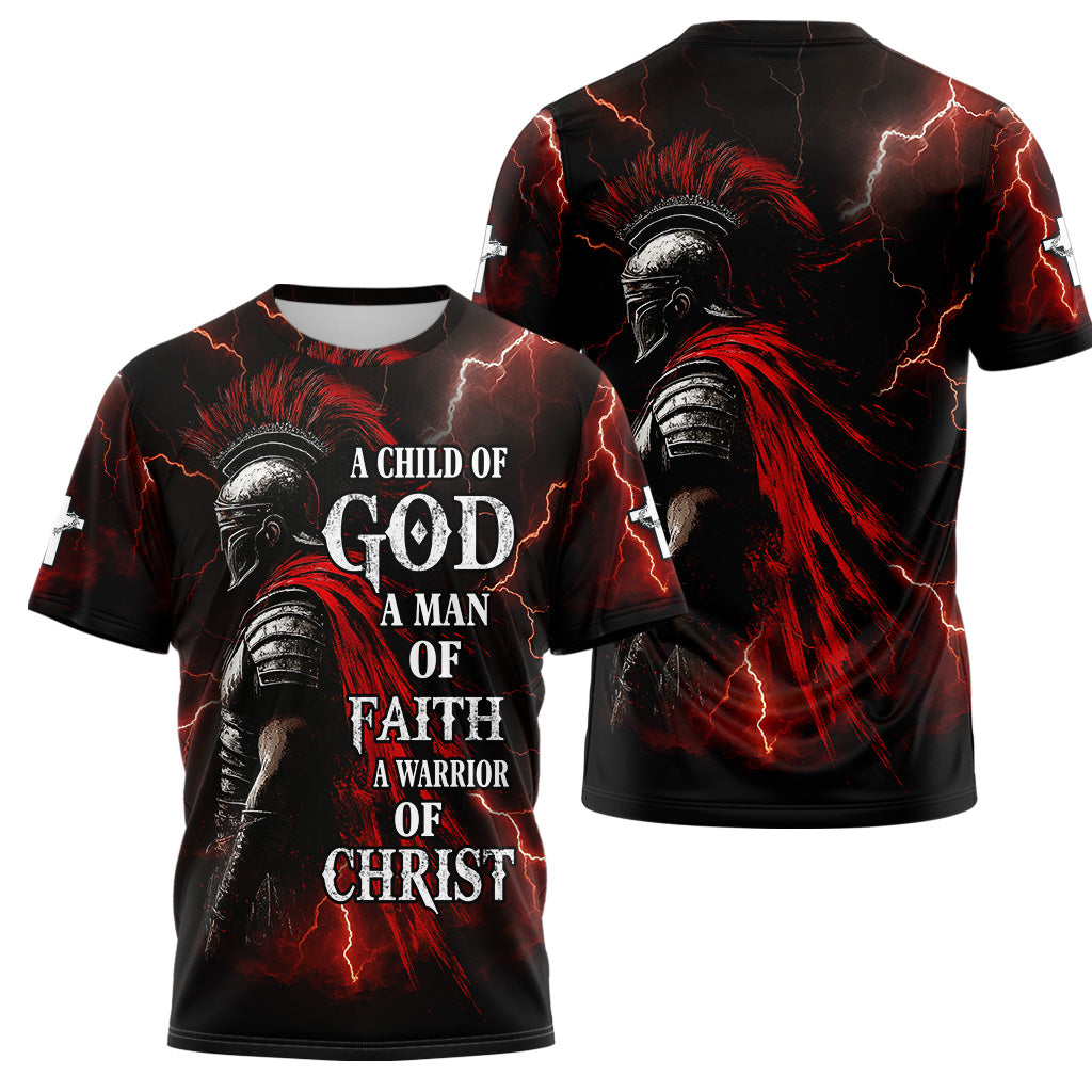 A Child Of God A Man Of Faith A Warrior Of Christ T-shirt